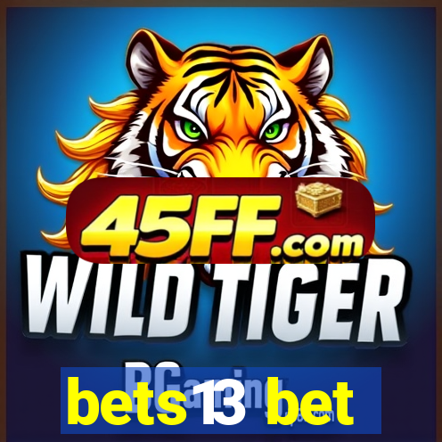 bets13 bet